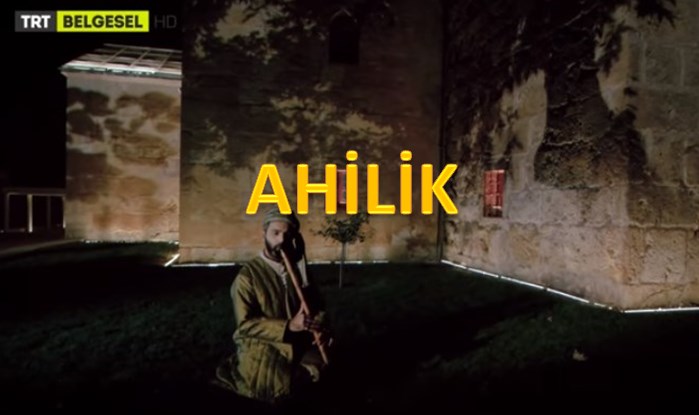 Ahilik, Ahi Evran, Ahi Teşkilatı Video