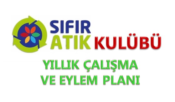 2022-2023 Sıfır Atık Kulübü Yıllık Çalışma ve Eylem Planı