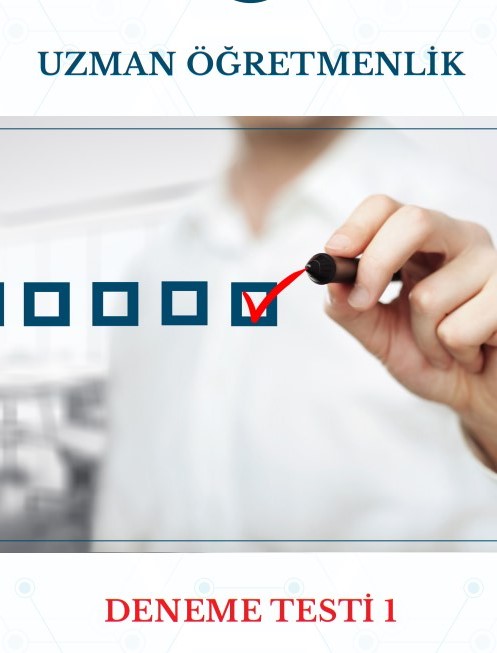 Uzman Öğretmenlik ve Başöğretmenlik Sınavı Deneme Testi 1
