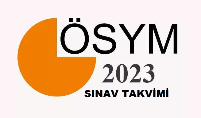 2023 ÖSYM Sınav Takvimi