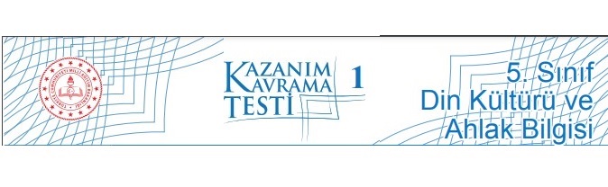 2022-2023 5. Sınıf Din Kültürü ve Ahlak Bilgisi Kazanım Testleri
