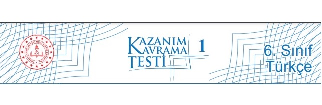 2022-2023 6. Sınıf Türkçe Kazanım Testleri
