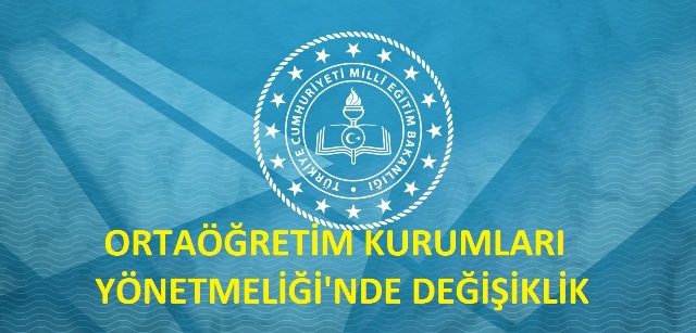 Ortaöğretim Kurumları Yönetmeliği’nde Değişiklik Yapıldı