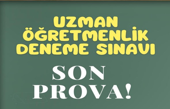 Uzman Öğretmenlik Deneme Sınavı Son Prova