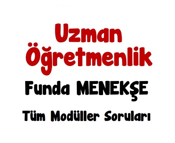 Uzman Öğretmenlik Testleri Tüm Modüller Funda Menekşe