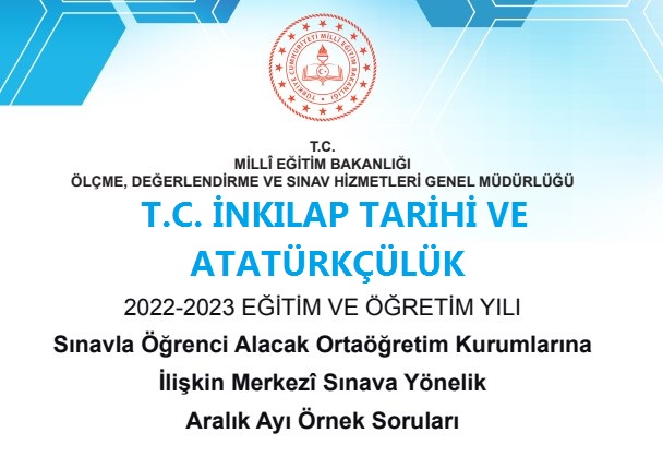 Aralık 2022 T. C. İnkılap Tarihi MEB Örnek Sorular