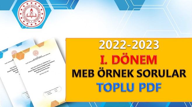 2022-2023 I. Dönem MEB Örnek Sorular Toplu PDF