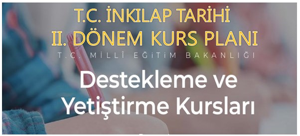 2022-2023 T. C. İnkılap Tarihi II. Dönem DYK Planı