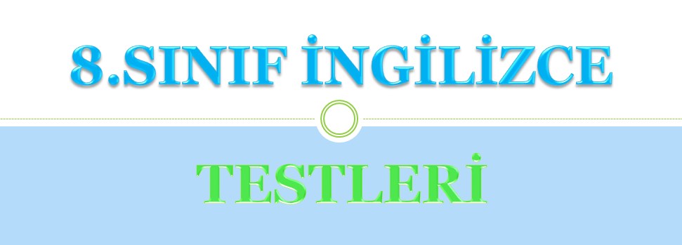 8. Sınıf İngilizce 8. Ünite Chores Testleri