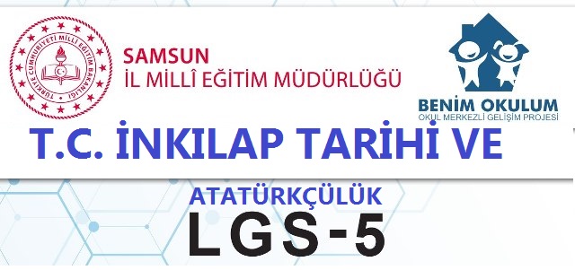 Samsun MEM GİS T. C. İnkılap Tarihi LGS Deneme Sınavı 5