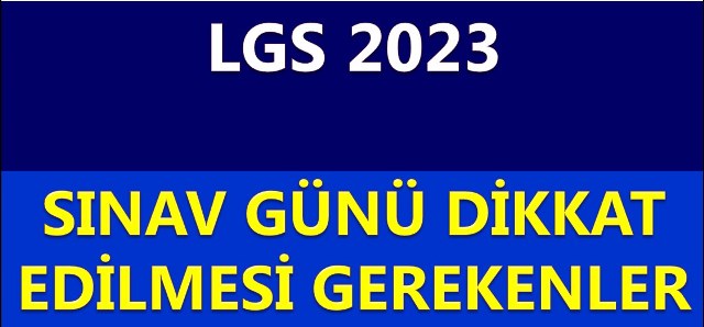 LGS 2023 Sınav Günü Dikkat Edilmesi Gerekenler Sunu