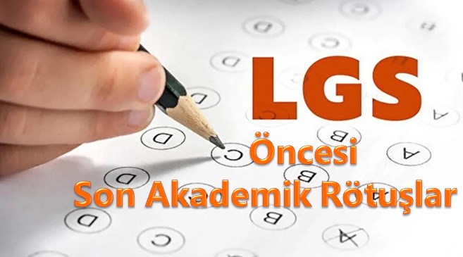 LGS’den önce son akademik rötuşlar