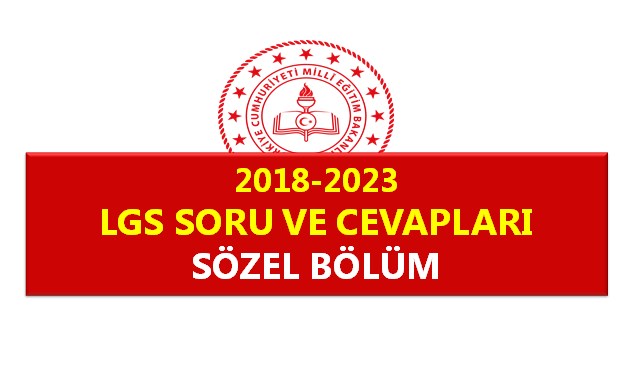 2018-2023 LGS Sözel Bölüm Soru ve Cevapları Tek PDF