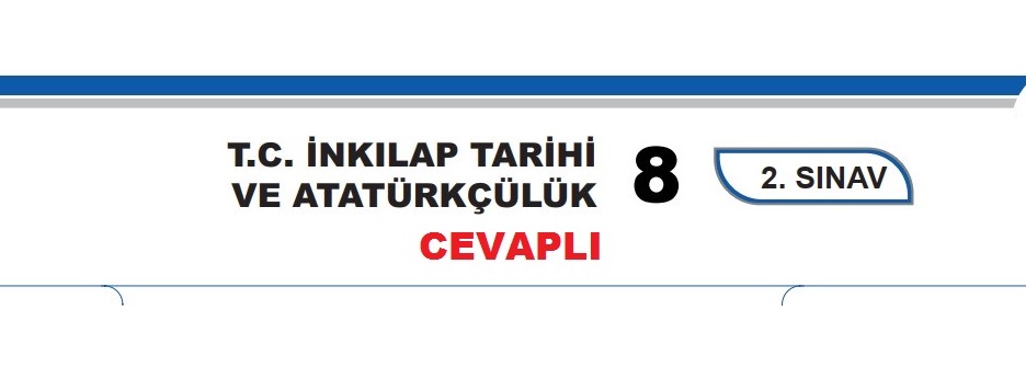 MEB 8. Sınıf T. C. İnkılap Tarihi 1. Dönem 2. Yazılı Kitapçık Cevapları