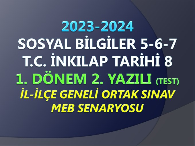 2023-2024 7. Sınıf Sosyal Bilgiler 1. Dönem 2. Ortak Yazılı Test