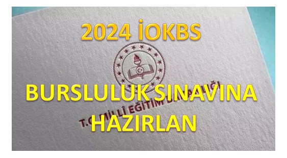 2024 İOKBS Bursluluk Sınavına Hazırlık
