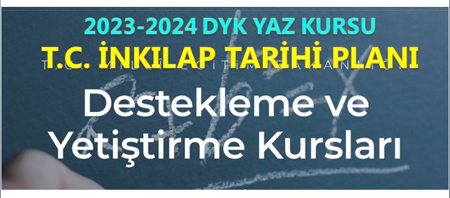 2023-2024 Yaz DYK T.C. İnkılap Tarihi Kurs Planı