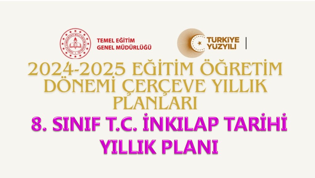2024-2025 8. Sınıf T. C. İnkılap Tarihi MEB Çerçeve Yıllık Planı