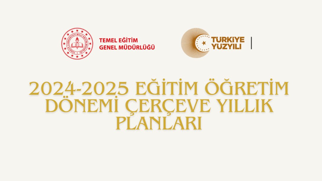2024-2025 5-6-7-8. Sınıf Çerçeve Yıllık Planları