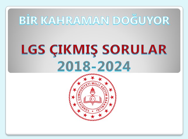 Bir Kahraman Doğuyor LGS Çıkmış Sorular 2018-2024