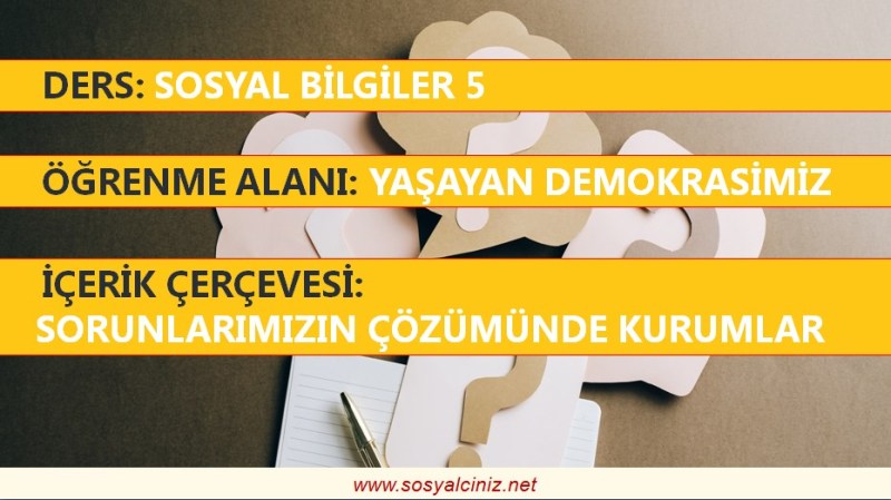 Sorunlarımızın Çözümünde Kurumlar Sunu