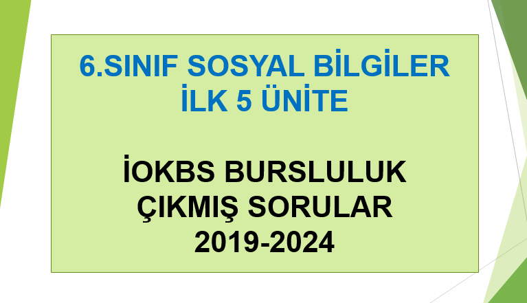 6. Sınıf Sosyal Bilgiler İlk 5 Ünite Bursluluk Çıkmış Sorular Toplu