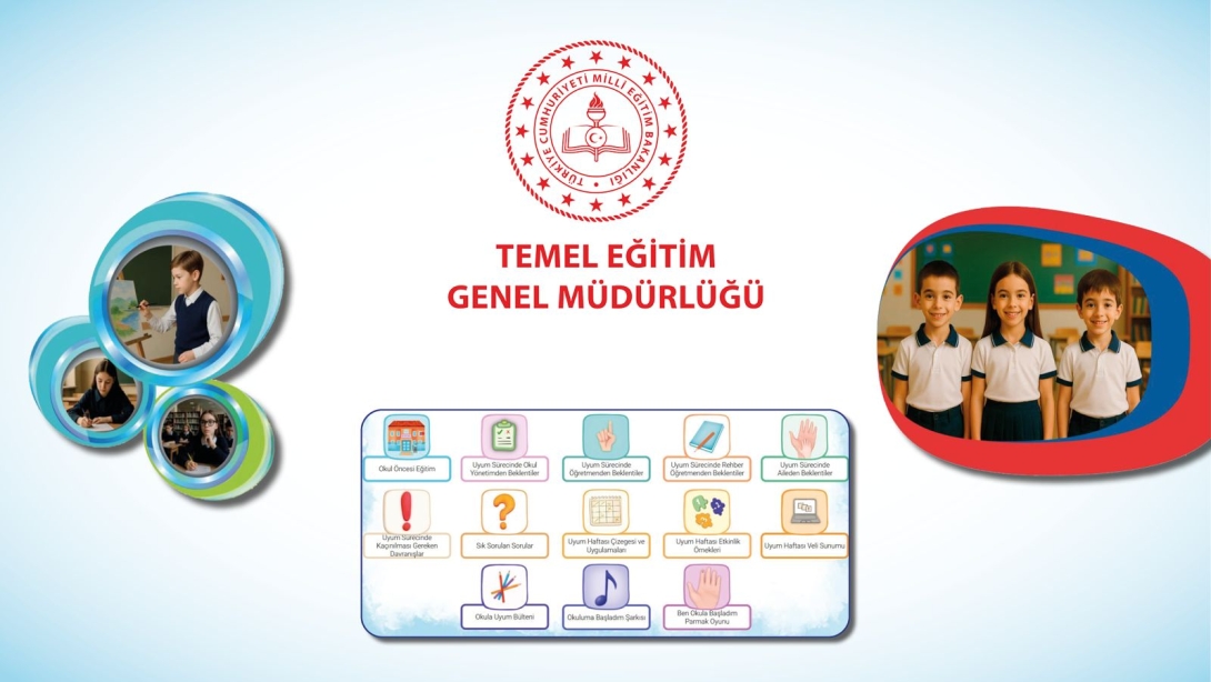 2025-2026 Eğitim Öğretim Yılı Okula Uyum Uygulamaları