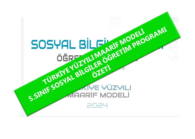TYMM 5. SINIF SOSYAL BILGILER ÖĞRETIM PROGRAMI ÖZETI