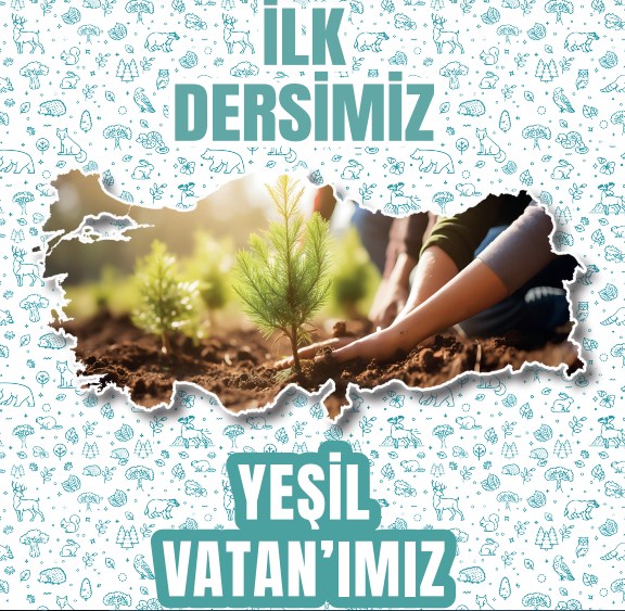 İlk Dersimiz Yeşil Vatanımız Etkinlikleri