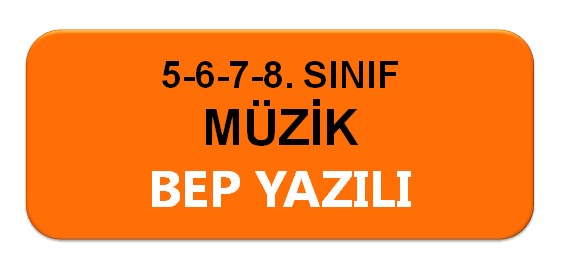 2025-2026 5-6-7-8. Sınıf Müzik 1.Dönem 1.BEP Yazılı