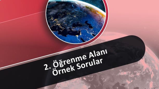 6.Sınıf Sosyal Bilgiler 2.Öğrenme Alanı EBA Örnek Sorular
