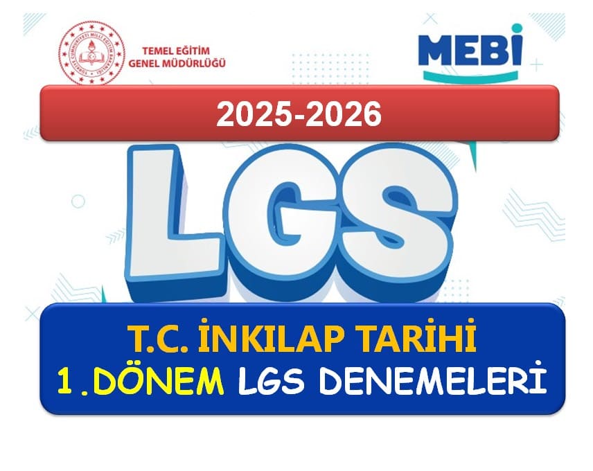 2025-2026 T.C. İnkılap Tarihi I. Dönem MEBİ LGS Deneme Sınavları Toplu PDF