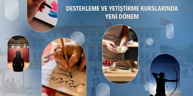 Farklı Alanlarda Destekleme ve Yetiştirme Kursları Açılacak