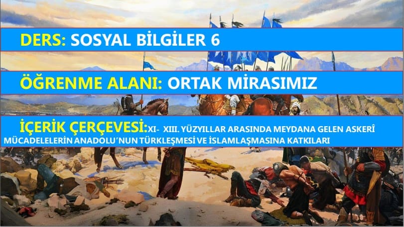 Anadolu’nun Türkleşmesi ve İslamlaşması Sunu+PDF