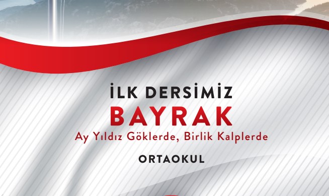 İlk Dersimiz Bayrak Sevgisi Materyalleri