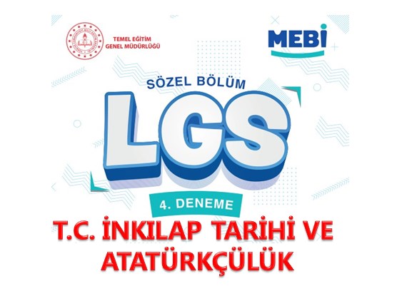 T.C. İnkılap Tarihi MEBİ LGS Deneme Sınavı 4