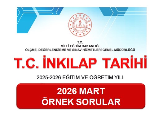 Mart 2026 T.C. İnkılap Tarihi MEB LGS Örnek Sorular