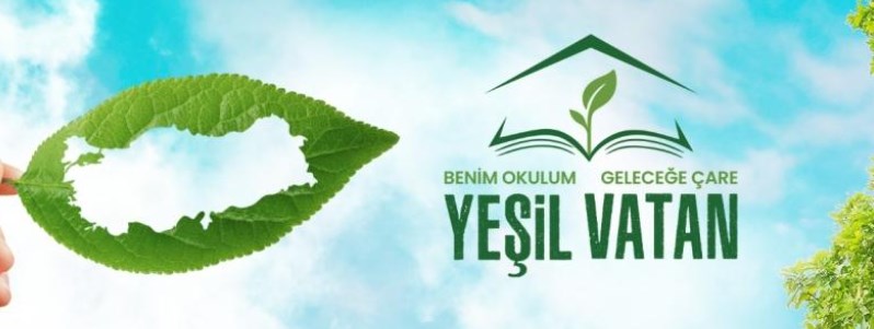 Yeşil Vatan-Benim Okulum Geleceğe Çare
