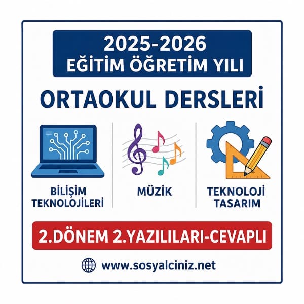 2025-2026 7-8.Sınıf Teknoloji ve Tasarım 2.Dönem 2.Yazılı Cevaplı