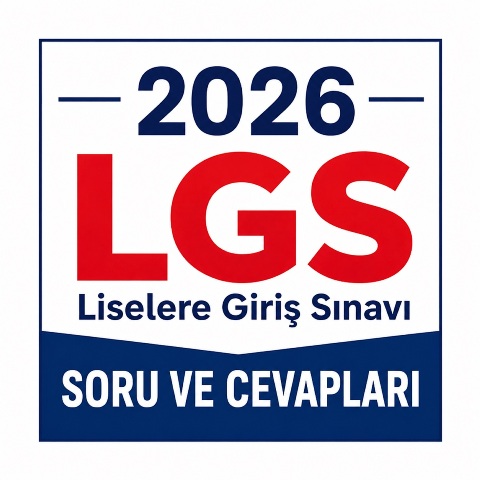 2026 LGS Soru ve Cevapları