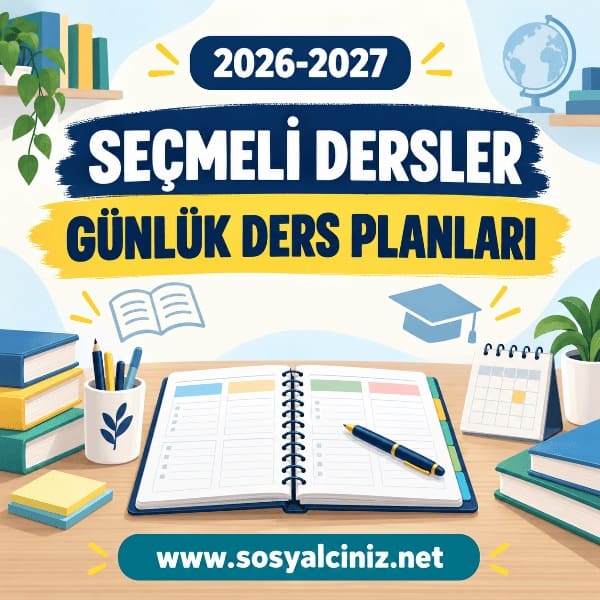 14-18 Eylül 2026 Seçmeli Dersler (Eski Müfredat) Günlük Planları