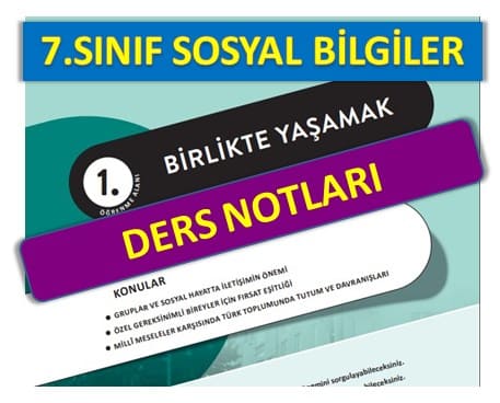 7.Sınıf Sosyal Bilgiler 1.Öğrenme Alanı Birlikte Yaşamak Ders Notları